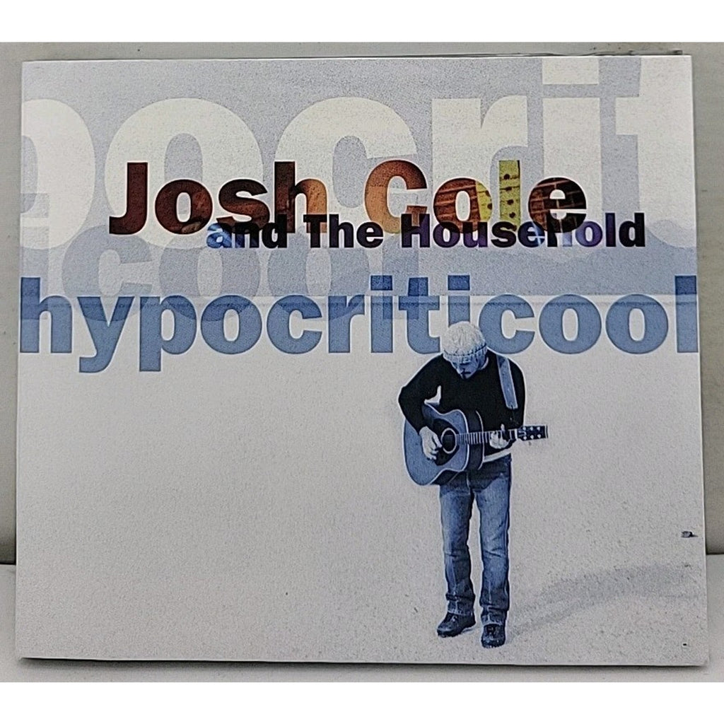 Hypocriticool by Josh Cole (CD, 2005)