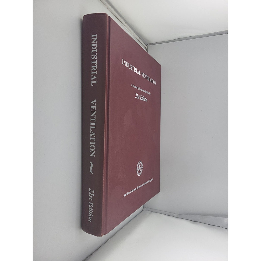 Industrial Ventilation [21st Edition]: A Manual of Recommended Practice