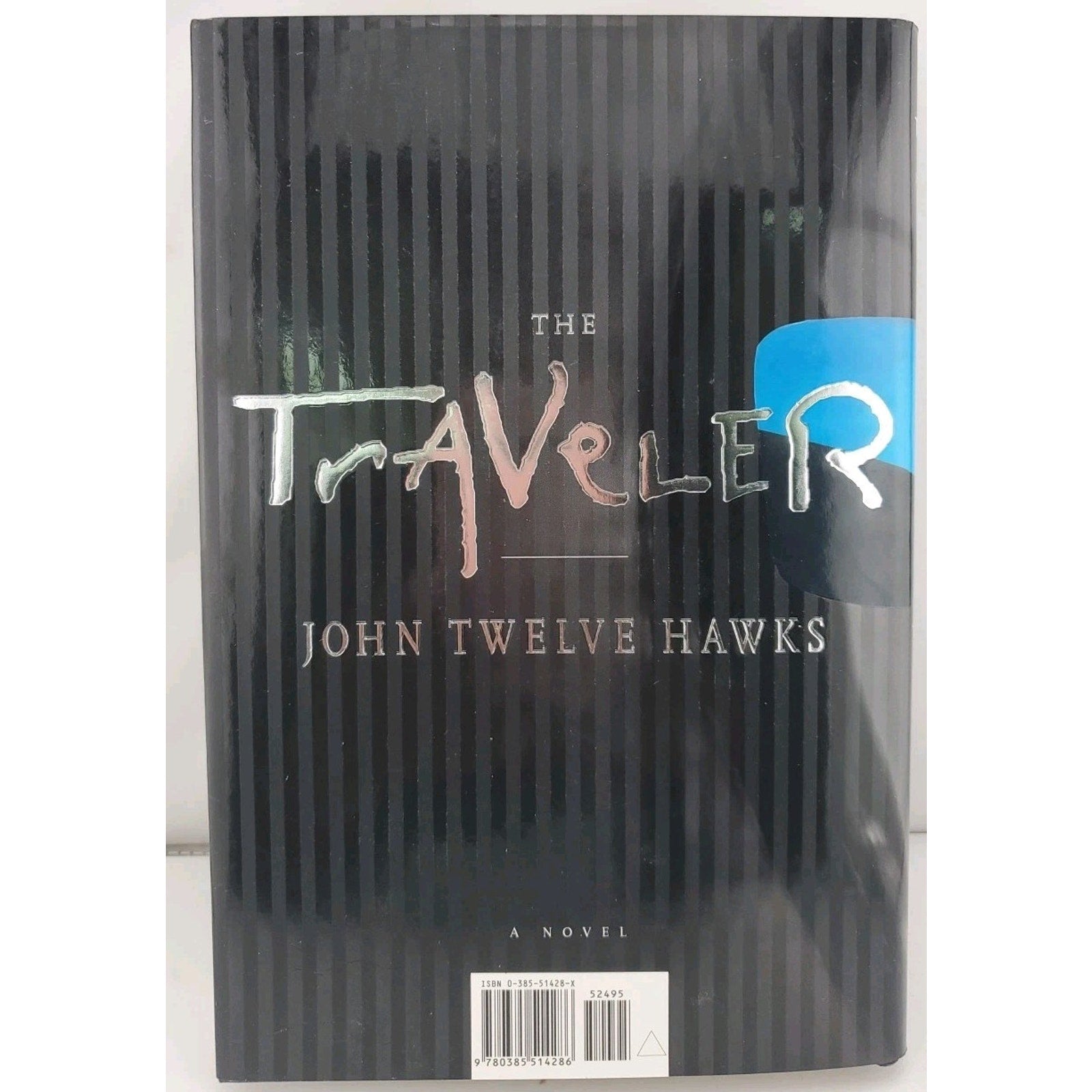 Traveler by John Twelve Hawks (2005, Hardcover)