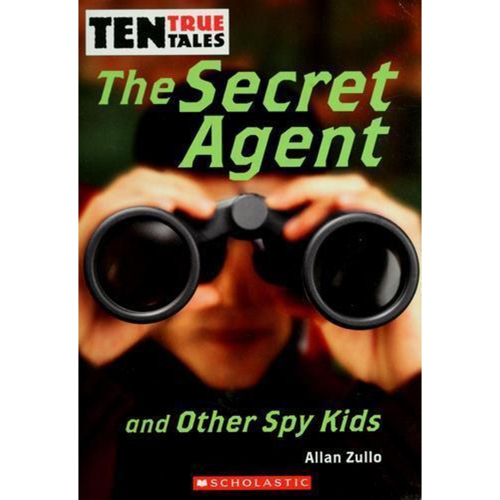 The Secret Agent and Other Spy Kids by Allan Zullo (Trade Paperback)