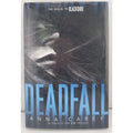 Deadfall : The Sequel to Blackbird by Anna Carey (2015, Hardcover)