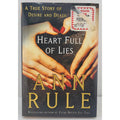 Heart Full of Lies: A True Story of Desire and Death by Rule, Ann (Hardcover)