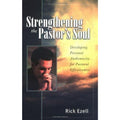 Strengthening the Pastor's Soul : Developing Personal Authenticity for Pastoral…