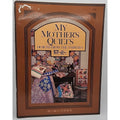 My Mother's Quilts: Designs from the Thirties by Sara Nephew (1988, Paperback)