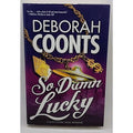 So Damn Lucky by Deborah Coonts (2012, Hardcover) Signed