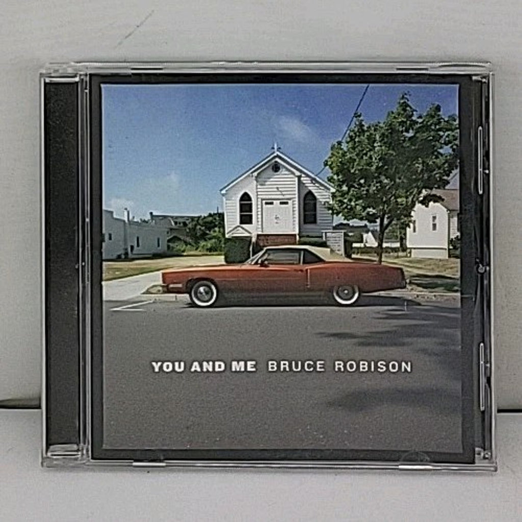 You And Me By Bruce Robison CD