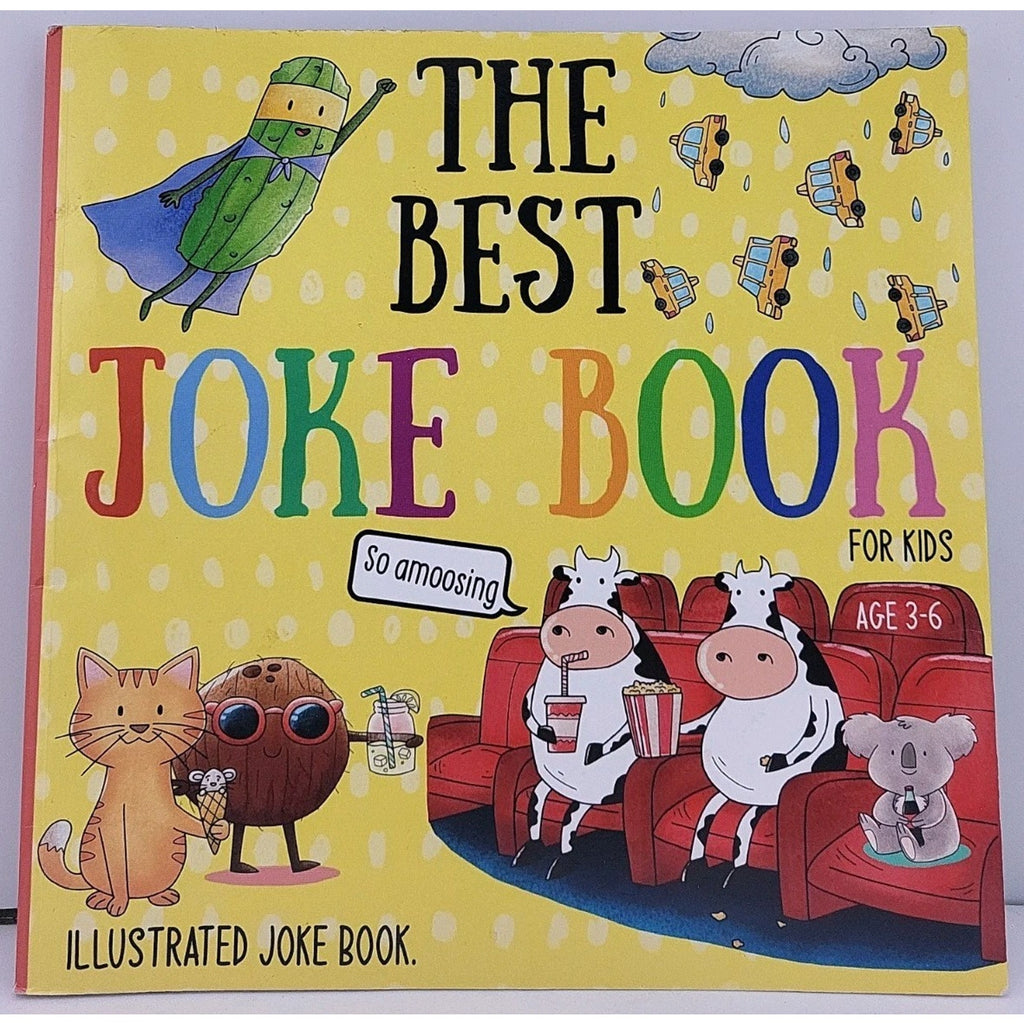 Best Joke Book for Kids : Illustrated Silly Jokes for Ages 3-8 by Rather McSilly