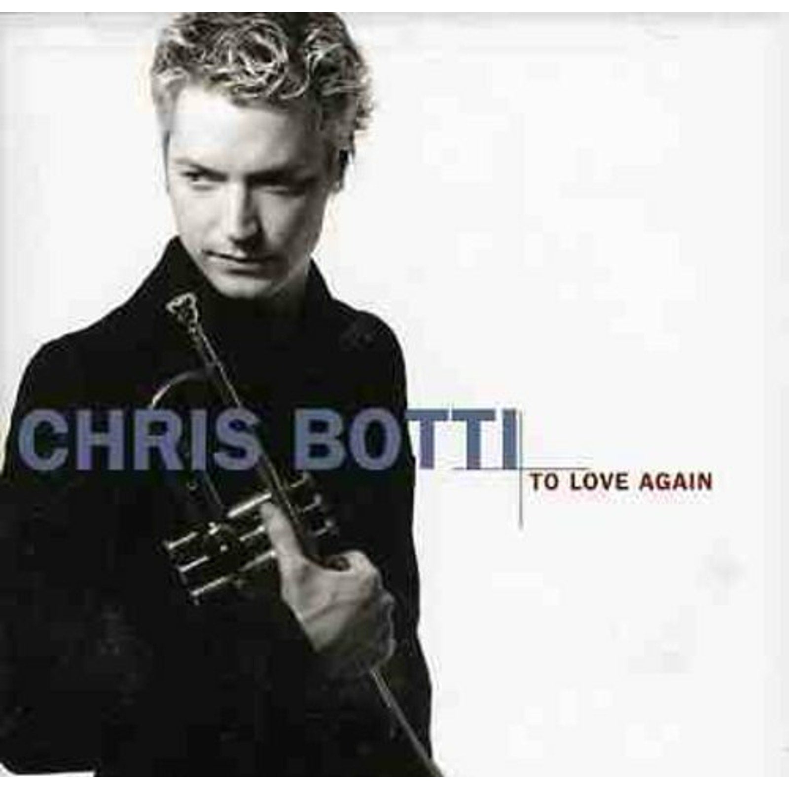 To Love Again by Chris Botti (CD, 2005)