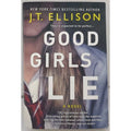 Good Girls Lie : A Novel by J. T. Ellison (2020, Us-Tall Rack Paperback)