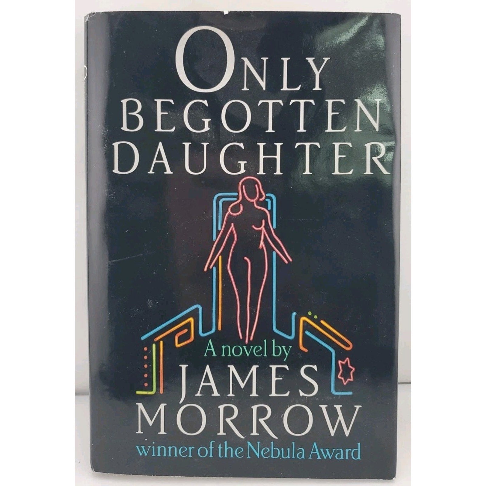 Only Begotten Daughter Hardcover James Morrow