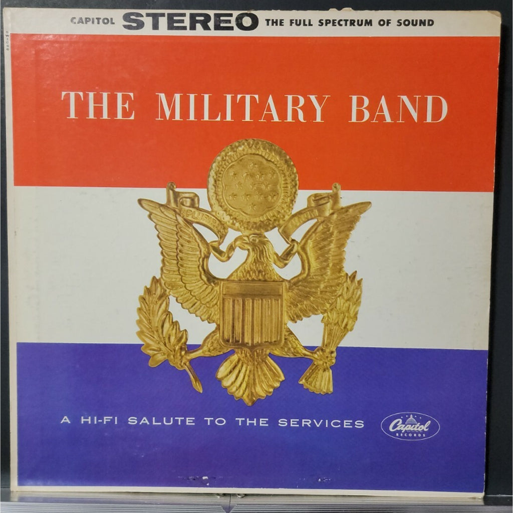 Concert Arts Symphonic Band* Conducted By Felix Slatkin ‎– The Military Band