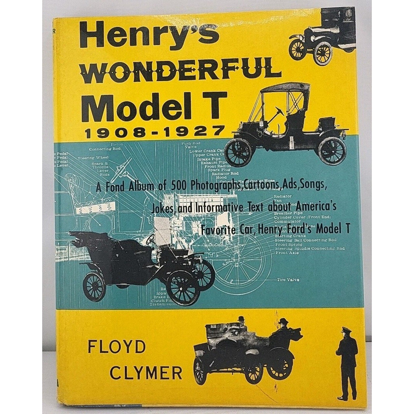 Henry's Wonderful Model T 1908-1927 by Floyd Clymer Hardcover Book