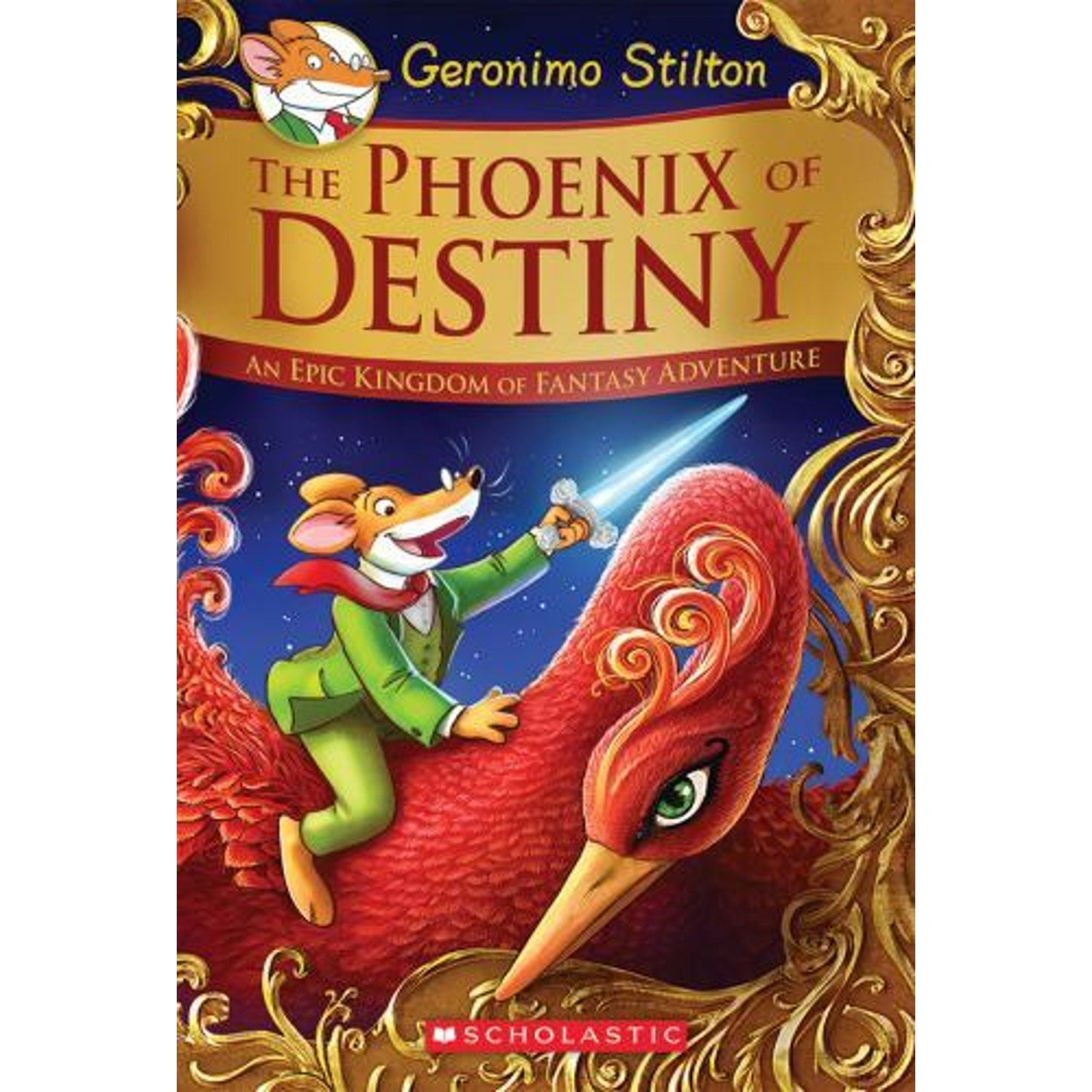 Geronimo Stilton and the Kingdom of Fantasy: The Phoenix of Destiny