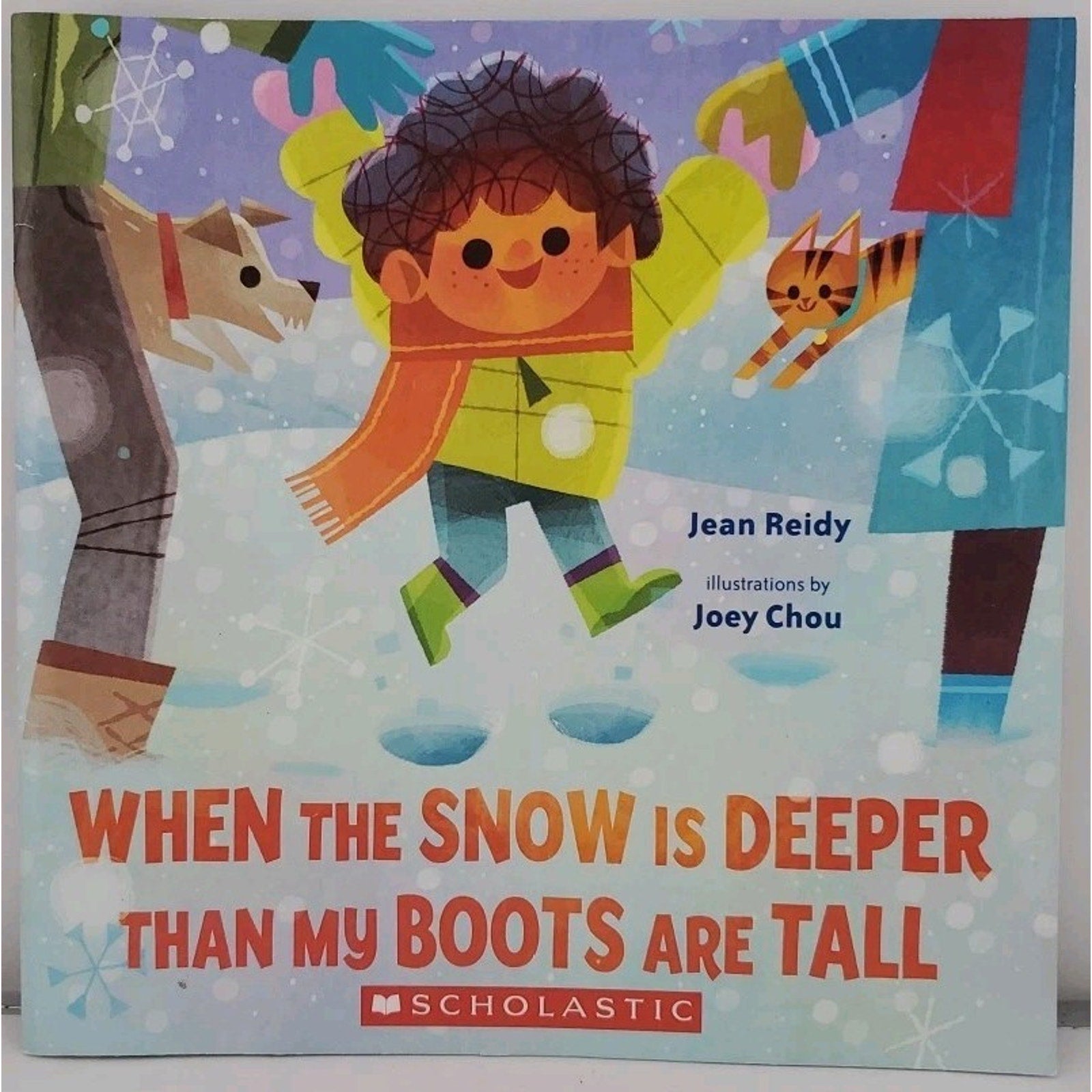 When the Snow Is Deeper Than My Boots Are Tall - Paperback By Jean Reidy