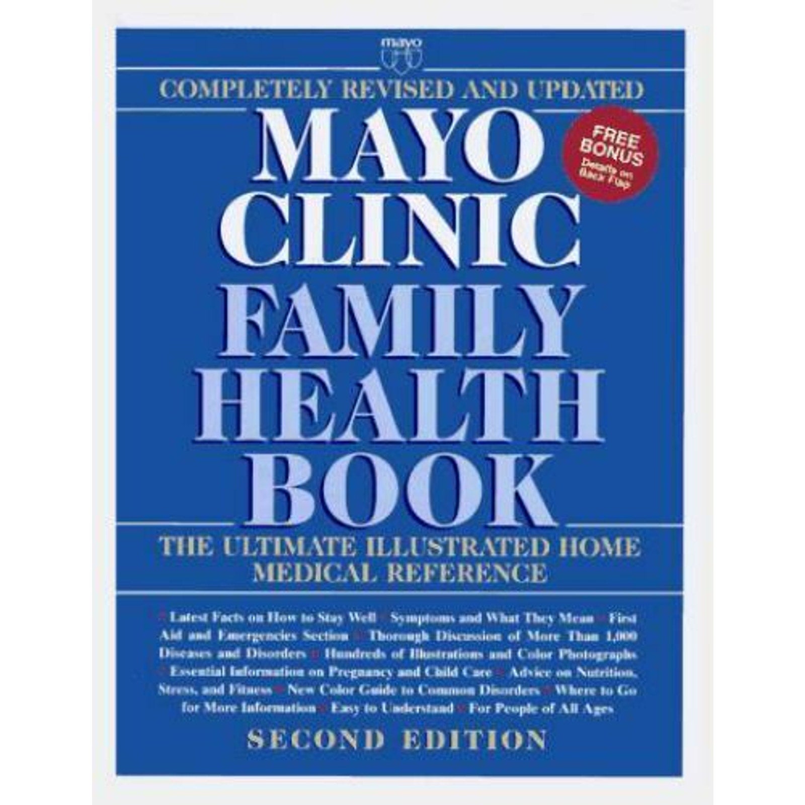 Mayo Clinic Family Health Book : The Ultimate Home Medical Reference by David E.
