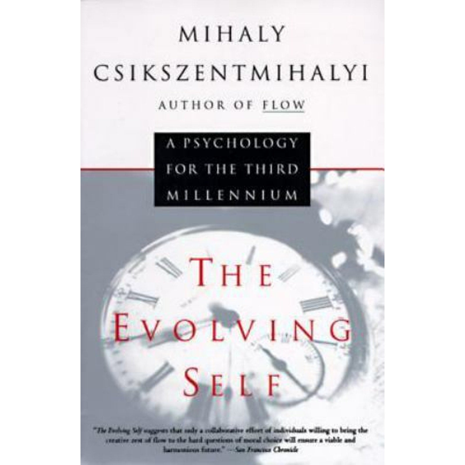Evolving Self by Mihály Csíkszentmihályi (1994, Trade Paperback)