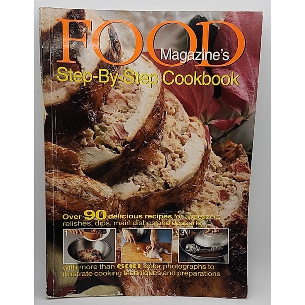 Food Magazine's Step By Step Cookbook