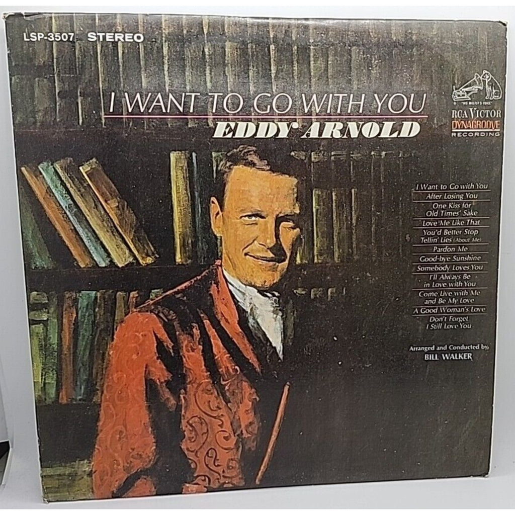 Eddy Arnold I Want To Go With You RCA Victor LSP-3507 (Record)