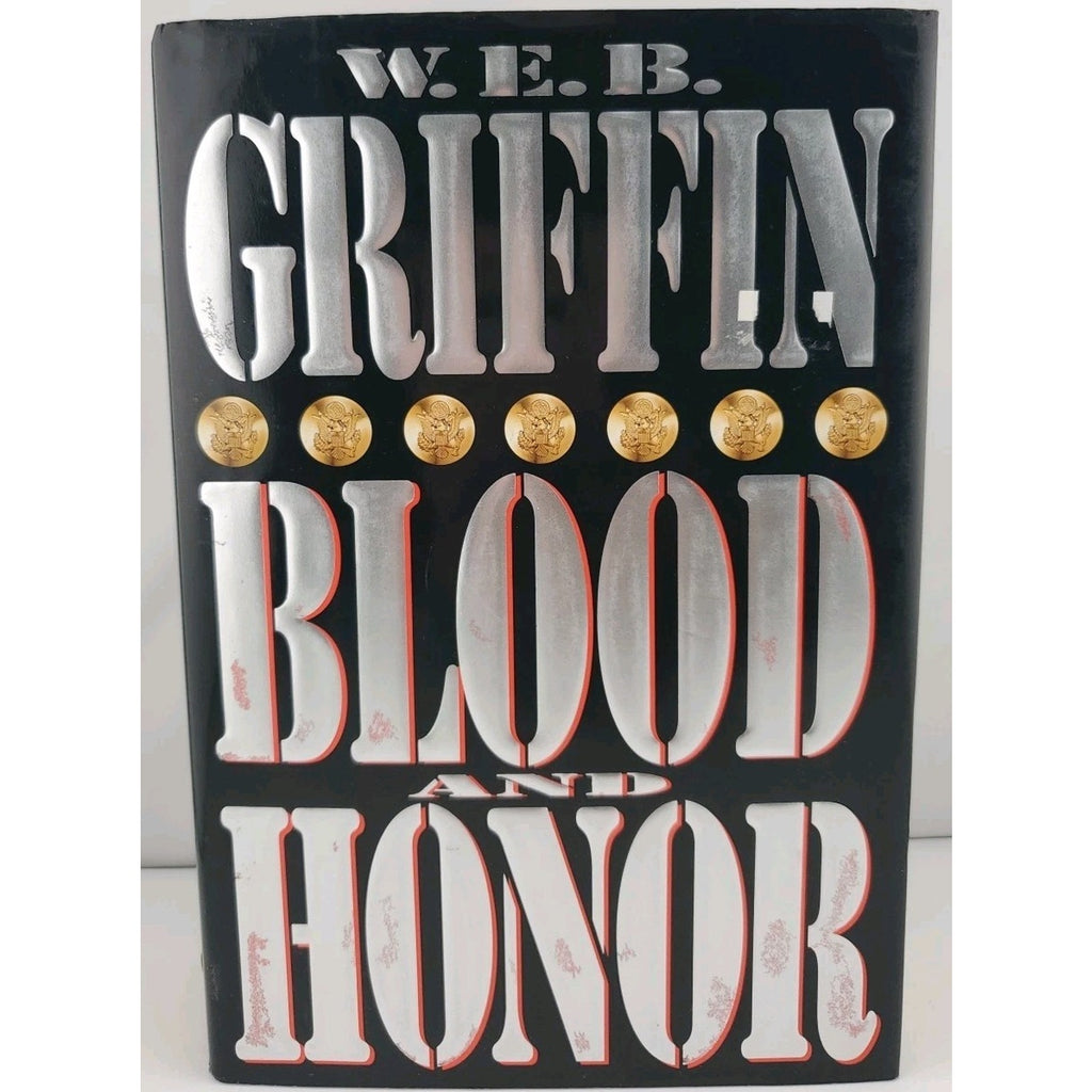 Blood and Honor by W. E. B. Griffin (1996, Hardcover)