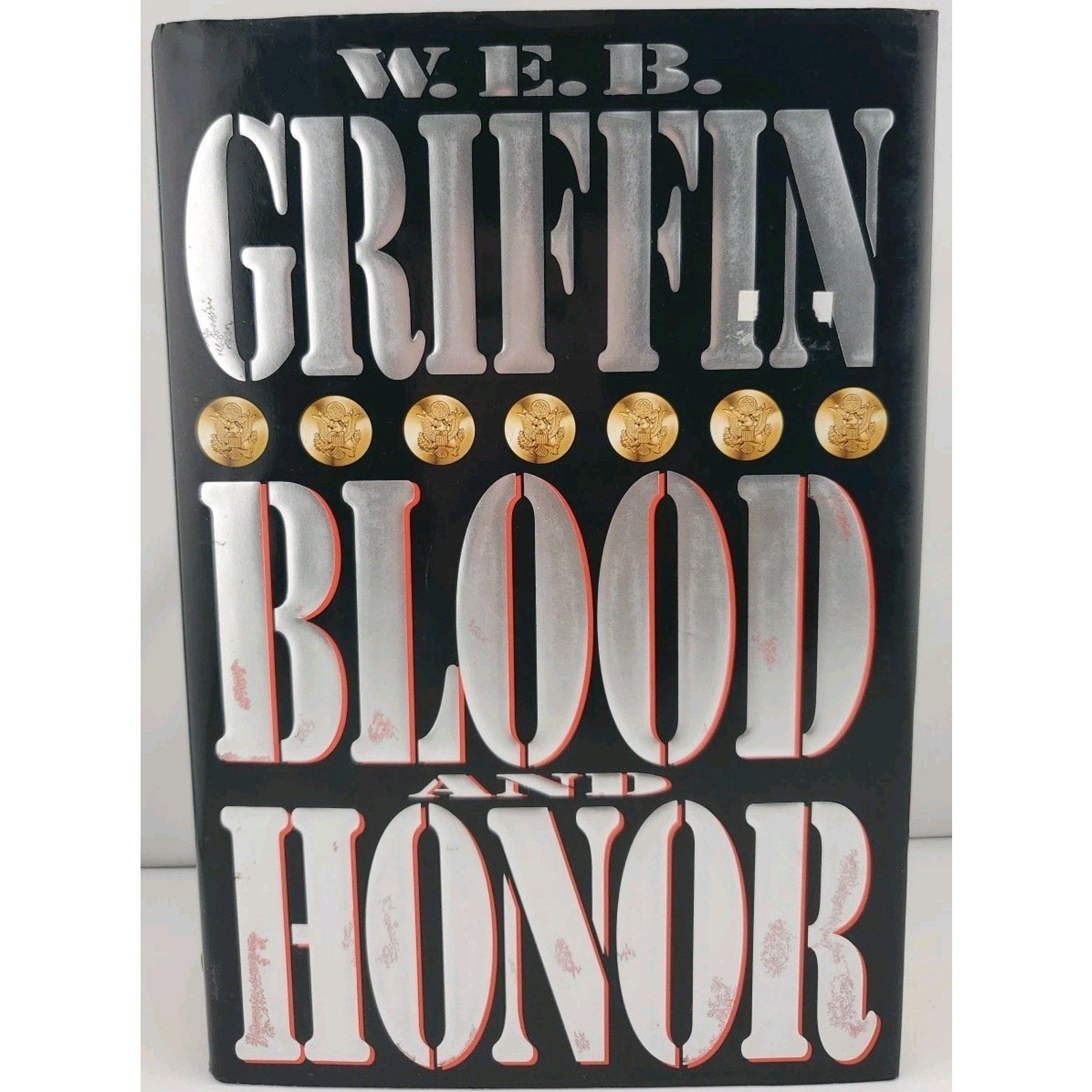 Blood and Honor by W. E. B. Griffin (1996, Hardcover)