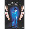 I Know Who Killed Me (DVD, 2007)