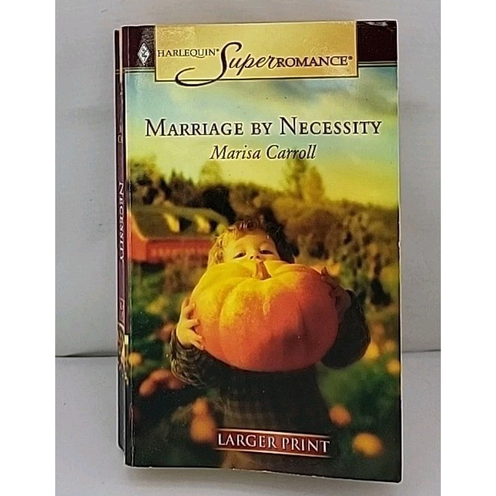 Marriage by Necessity by Marisa Carroll (2005, Larger Print)