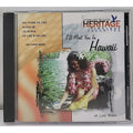 American Heritage: I'll Meet You in Hawaii - Lani Maka (CD) 1997