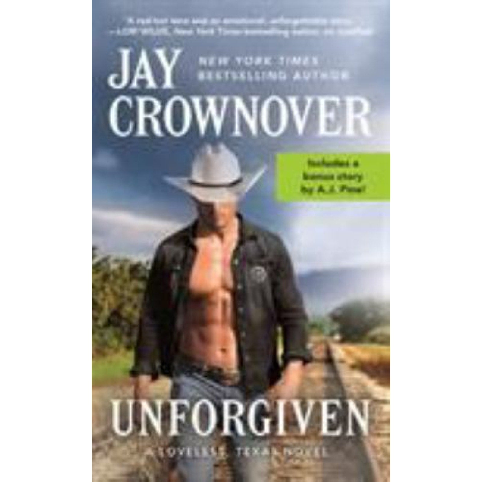 Loveless, Texas Ser.: Unforgiven : Includes a Bonus Novella by Jay Crownover (2…