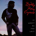 It Won't Be the Last by Billy Ray Cyrus (CD, Jul-1993, Mercury)