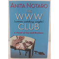 WWW Club : A Novel of Sex and Bonbons by Anita Notaro (2006, Hardcover)