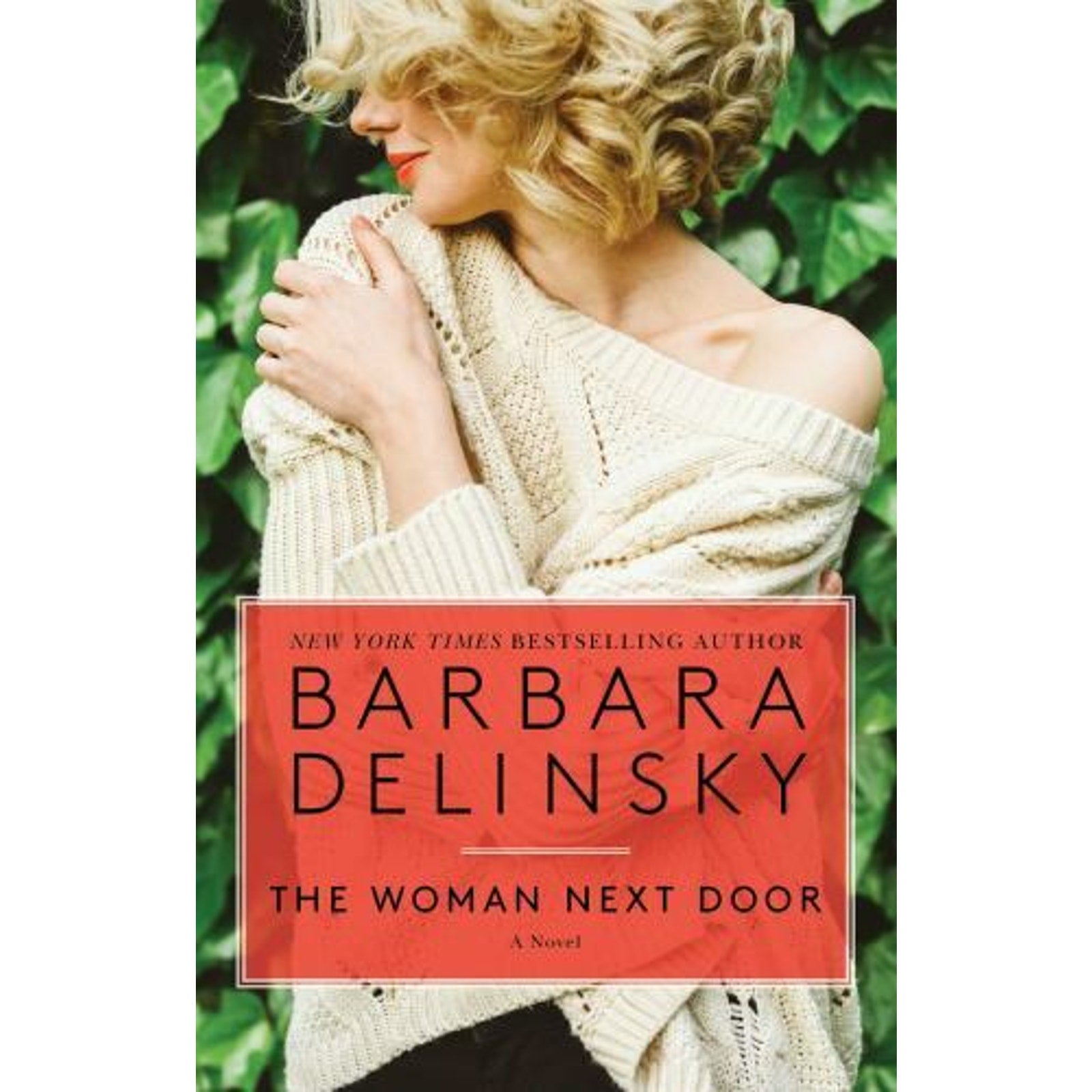 The Woman Next Door by Barbara Delinsky (2019, Trade Paperback)