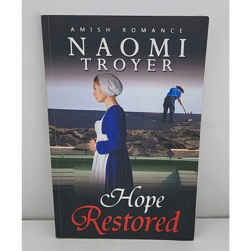 Amish Romance Naomi Troyer - Hope Restored