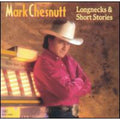 Longnecks and Short Stories by Mark Chesnutt (CD, 2002)