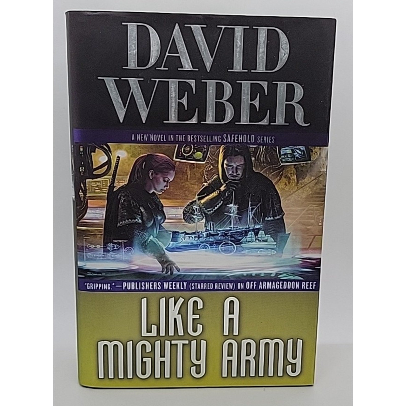 Like a Mighty Army : A Novel in the Safehold Series by David Weber (2014, Hardco