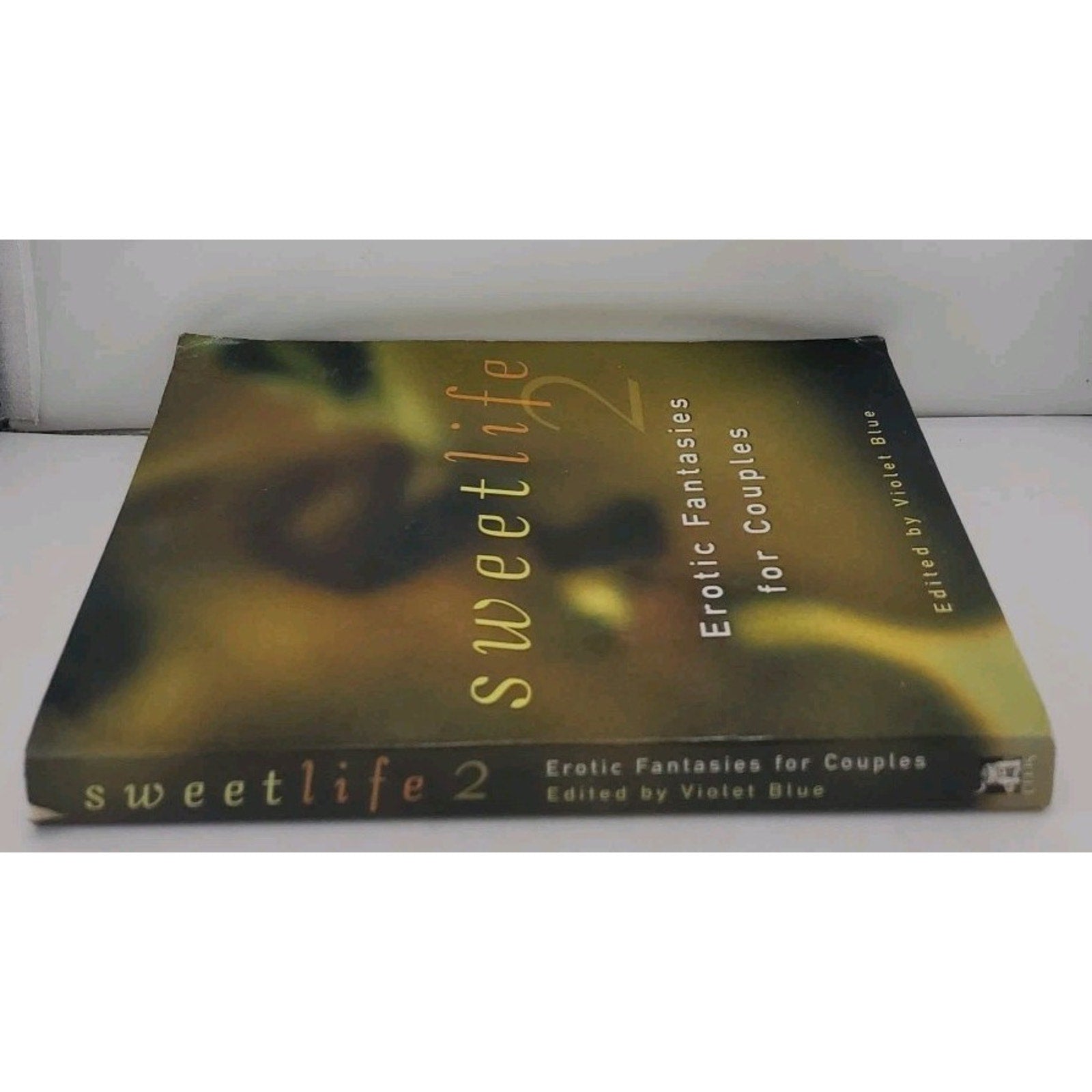 Sweet Life 2 : Erotic Fantasies for Couples by Violet Blue (2003, Trade...