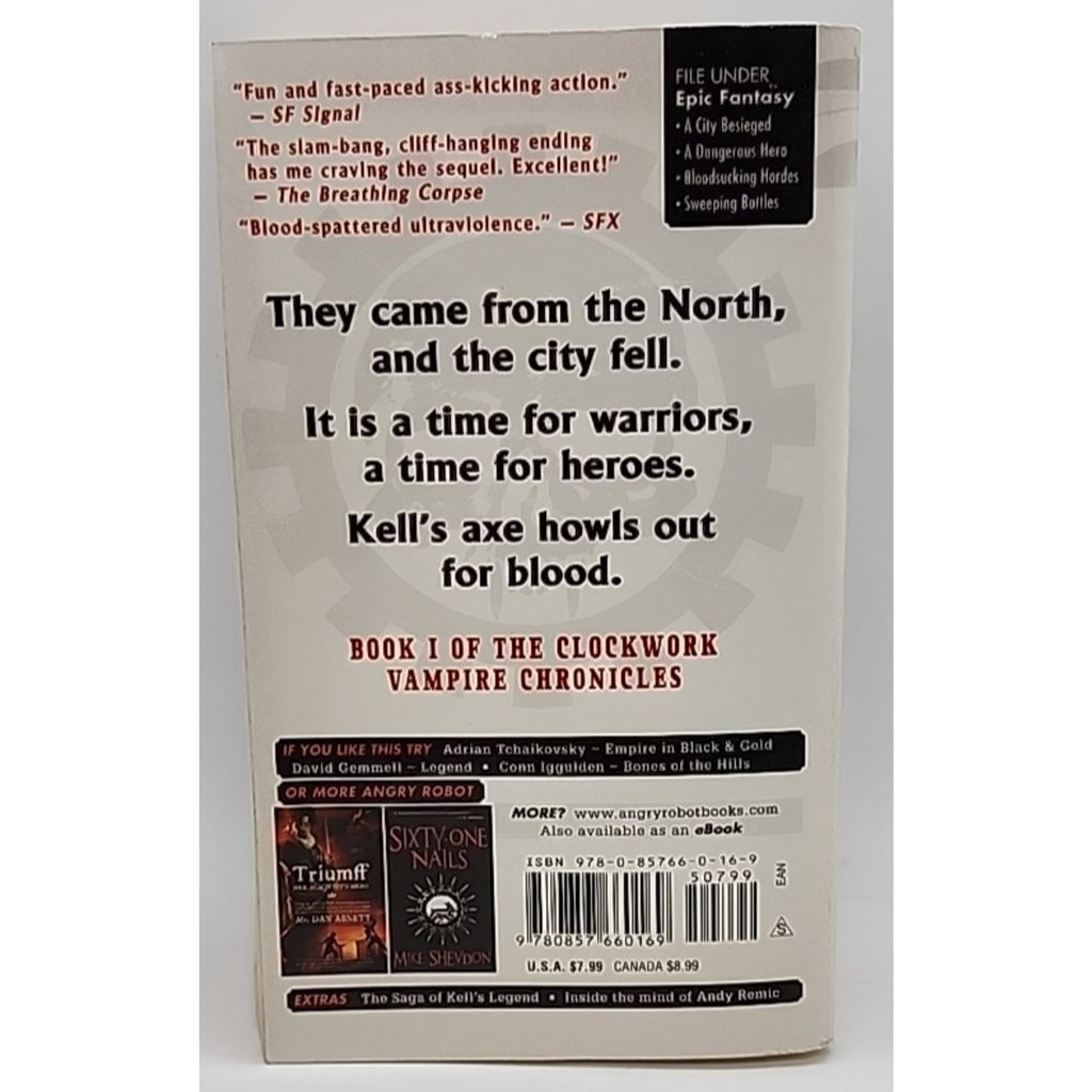 Kell's Legend : The Clockwork Vampire Chronicles, Book 1 by Andy Remic (2010,...