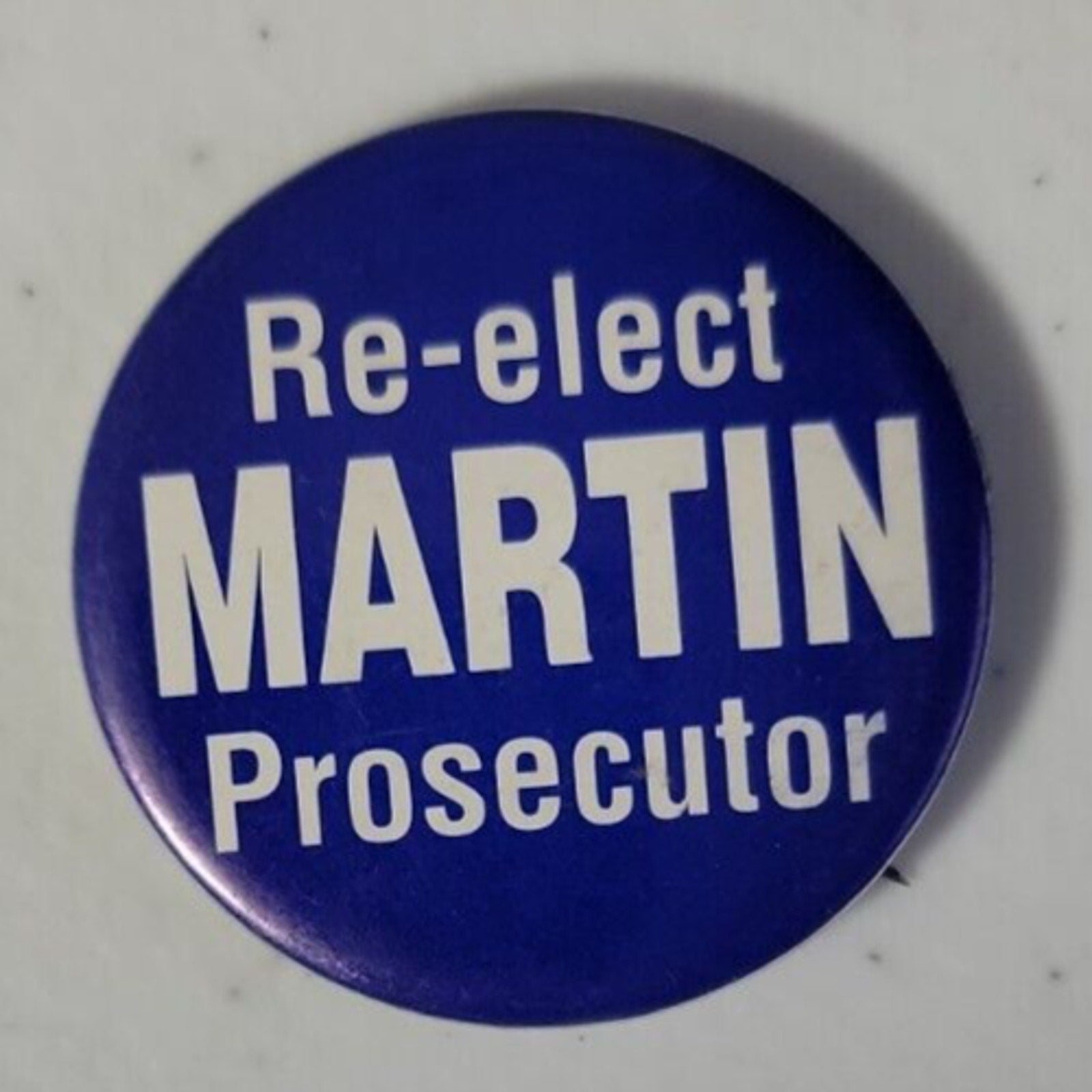 Re-elect Martin Prosecutor Button