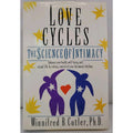 Love Cycles : The Science of Intimacy by Winifred B. Cutler (1991, Hardcover)