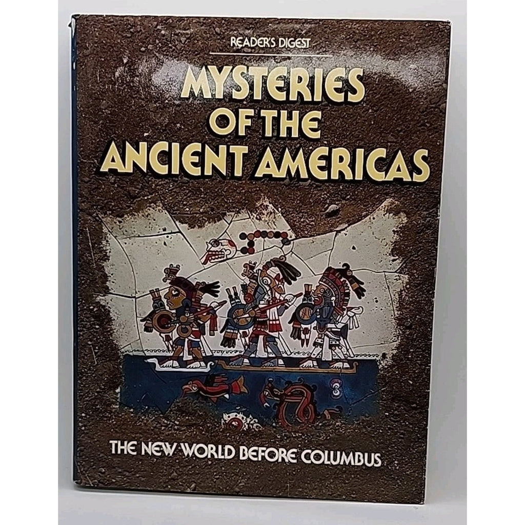 Mysteries of the Ancient Americas by Reader's Digest Editors (1986, Hardcover)