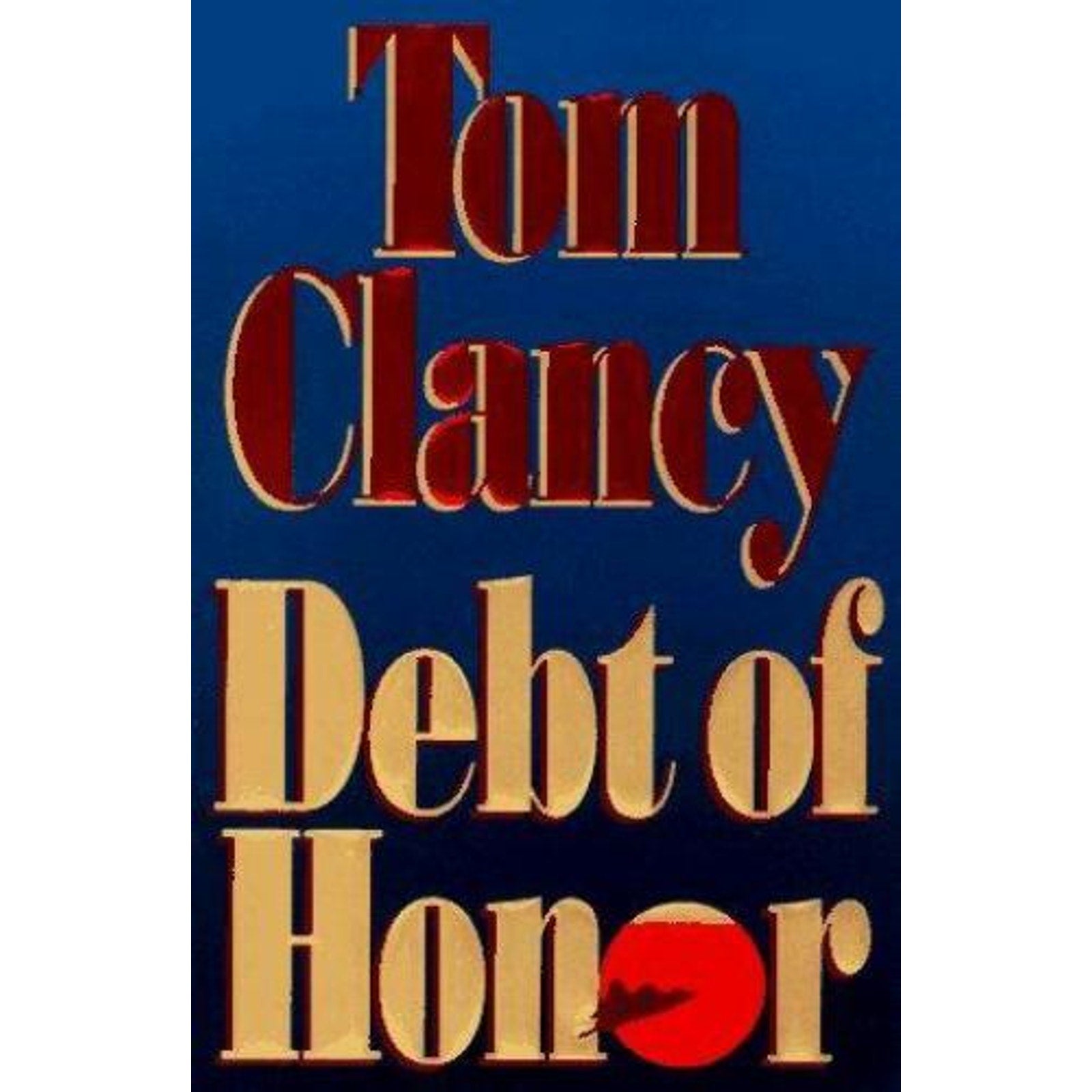 Debt of Honor by Tom Clancy (1994, Hardcover)