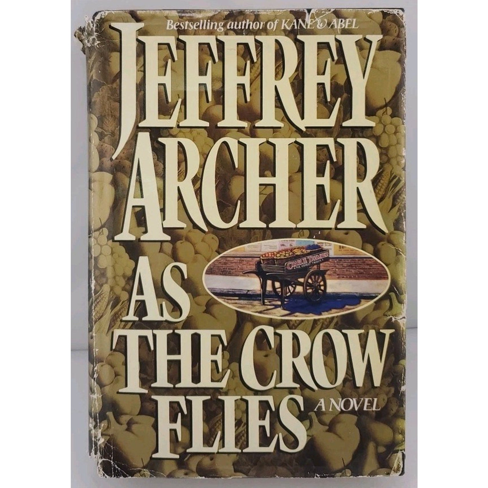 As the Crow Flies by Jeffrey Archer (1991, Hardcover)