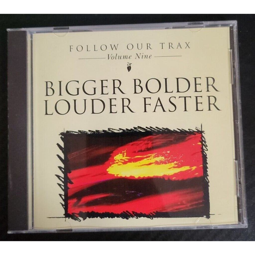 Follow Our Trax Volume Nine Bigger Bolder Louder Faster (CD)