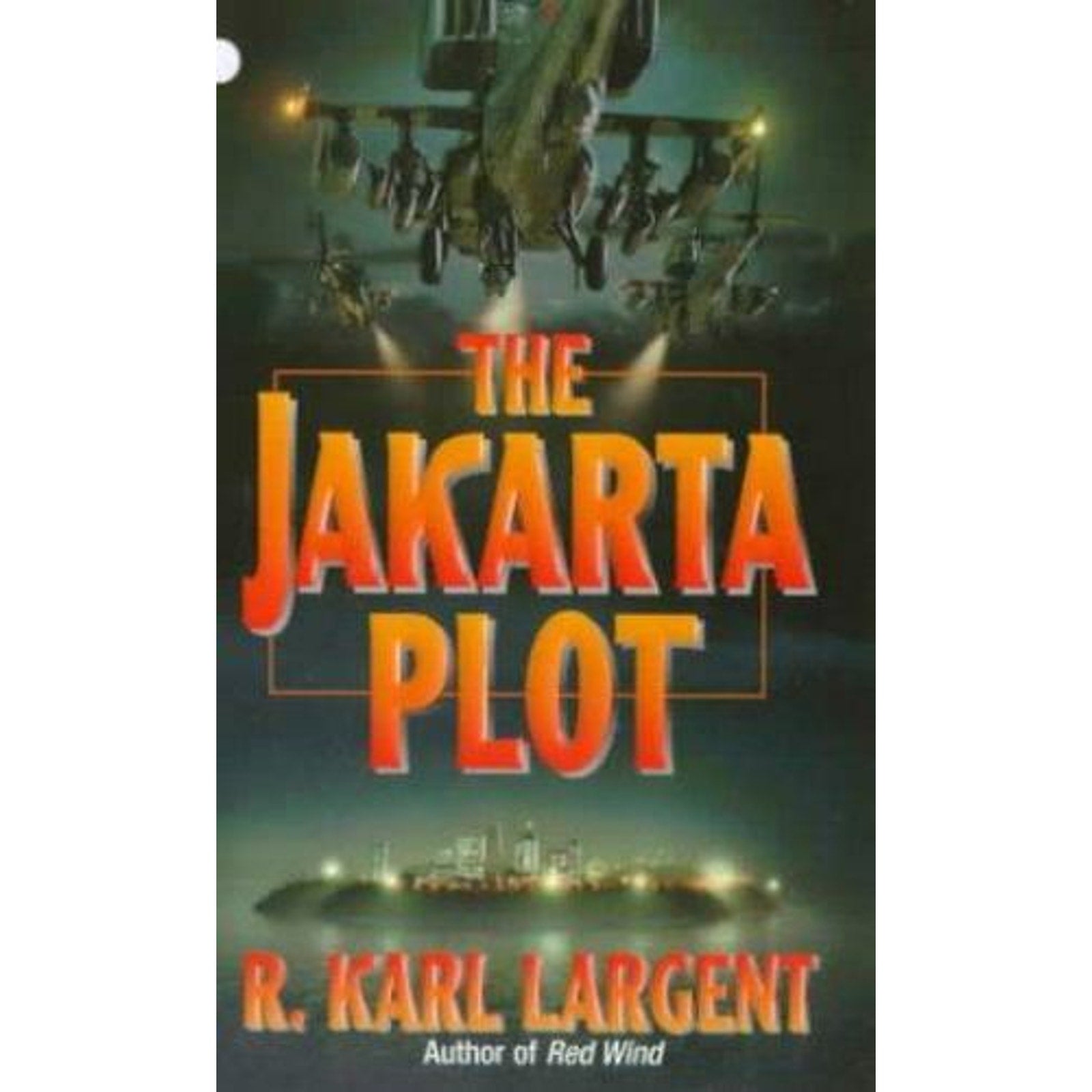 The Jakarta Plot by R. K. Largent and R. Karl Largent (1999, Trade Paperback)