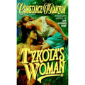 Tykota's Woman by Constance O'Banyon (2007, Trade Paperback)
