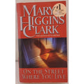 On the Street Where You Live by Mary Higgins Clark (2002, Mass Market)