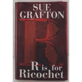 R is for Ricochet by Sue Grafton (2004, Hardcover)