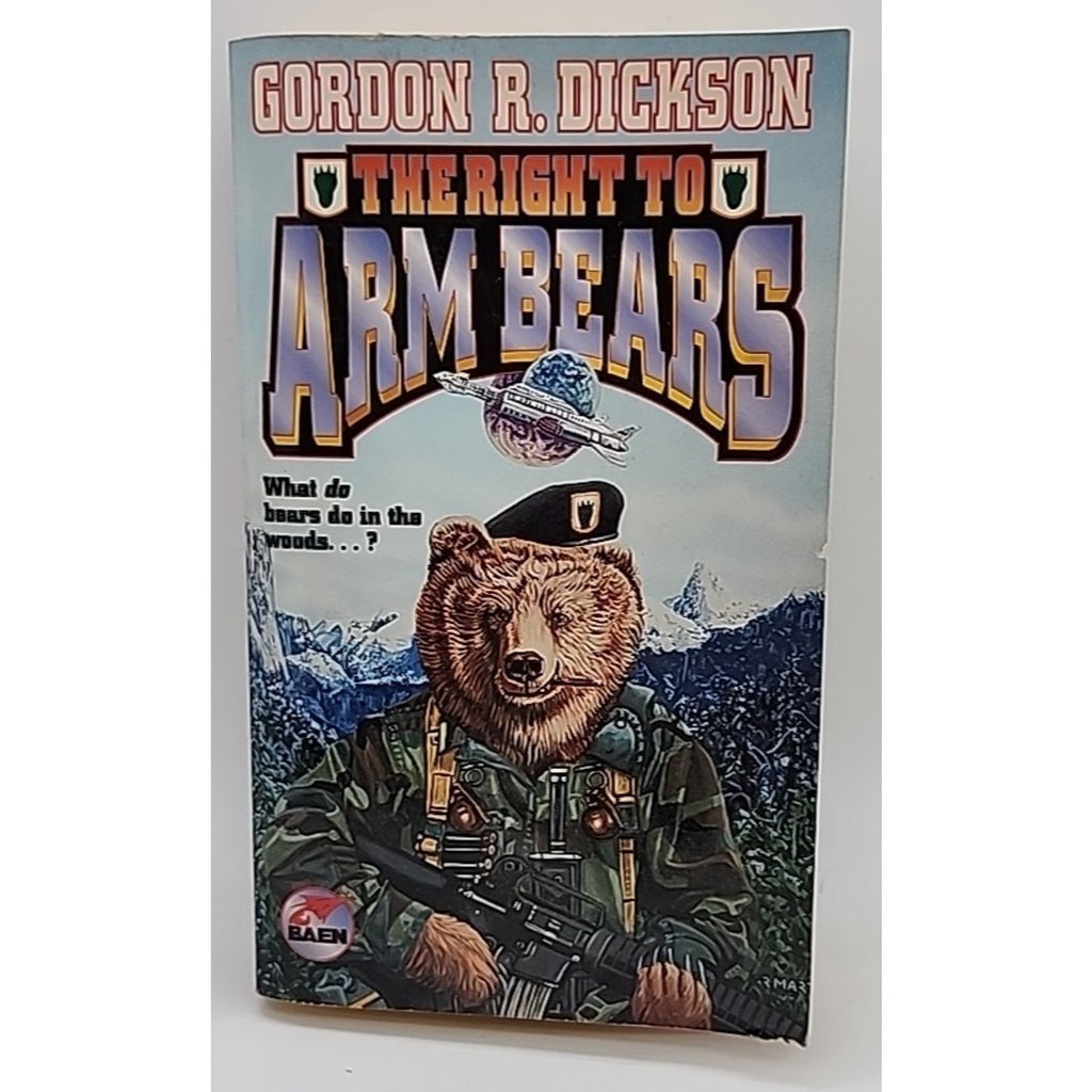 Right to Arm Bears by Gordon R. Dickson (2003, Mass Market)