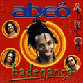 Abeô by Badegança (CD, Oct-1999, BMG (distributor))