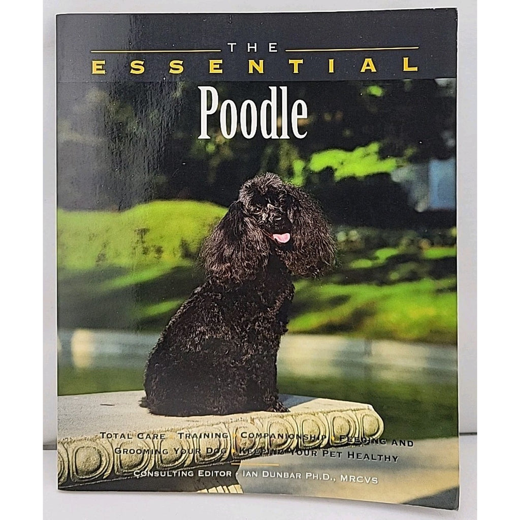 Essential Poodle by Howell Book House and Ian Dunbar (1999, Trade Paperback)