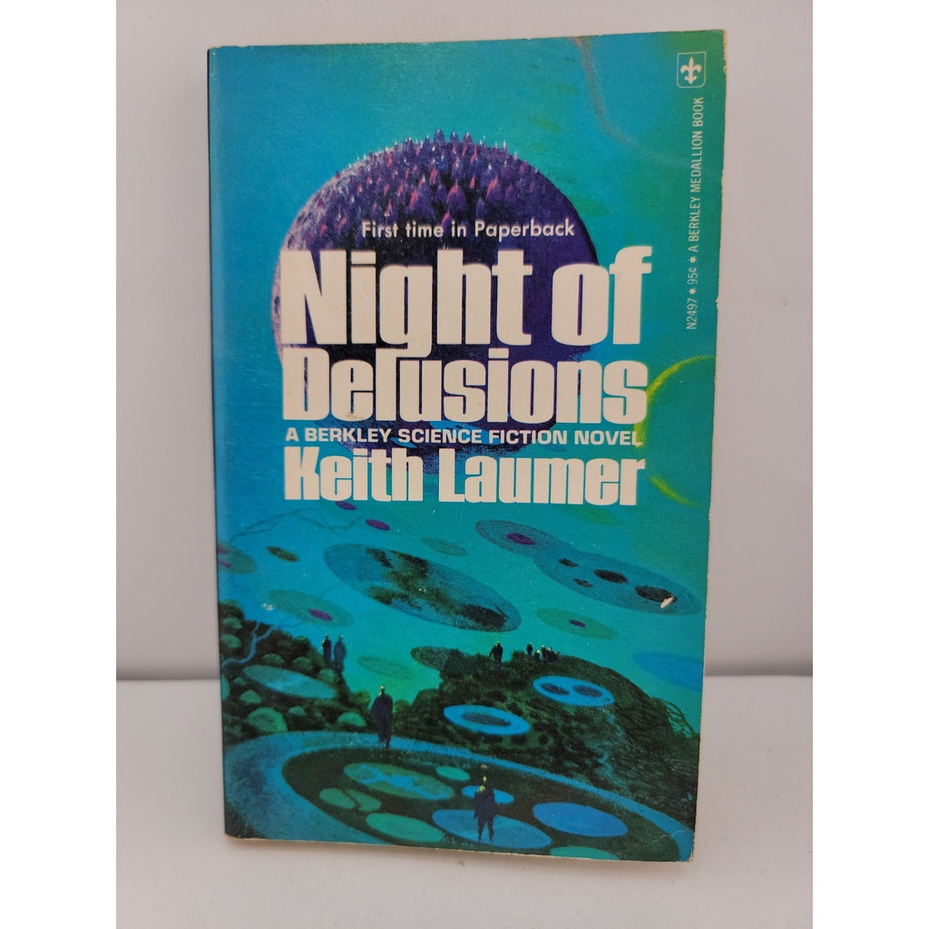 Night of Delusions by Keith Laumer - Berkley Medallion Edition - Paperback 1974